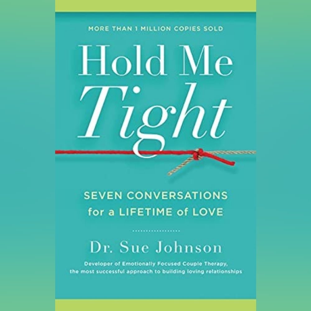 📚 Hold Me Tight: Seven Conversations for a Lifetime of Love Book
